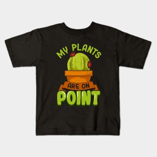 My Plant Are On Point | Funny Cacti Gift | Cute Cactus Lover Kids T-Shirt